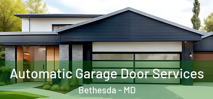  Automatic Garage Door Services Bethesda - MD