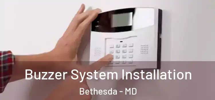 Buzzer System Installation Bethesda - MD