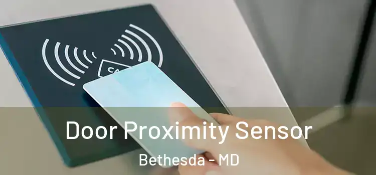 Door Proximity Sensor Bethesda - MD