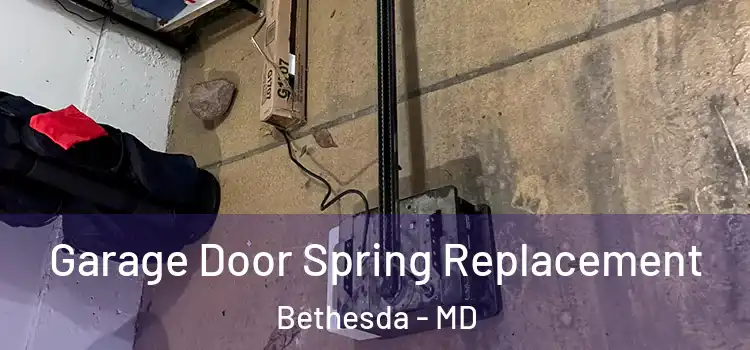  Garage Door Spring Replacement Bethesda - MD