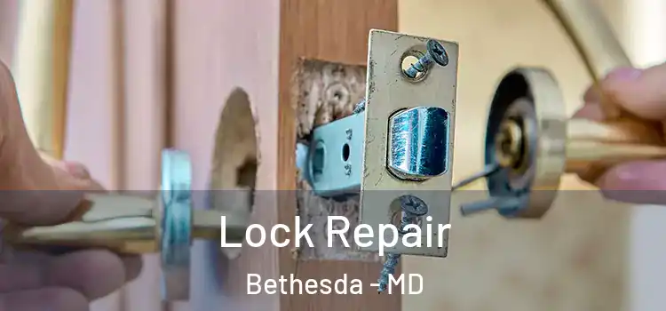 Lock Repair Bethesda - MD