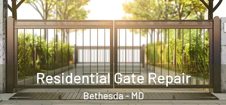 Residential Gate Repair Bethesda - MD