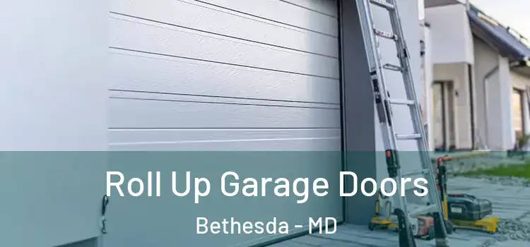  Roll Up Garage Doors Bethesda - MD