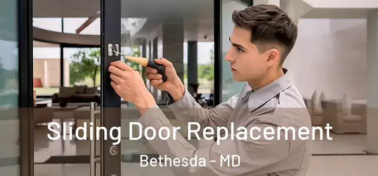 Sliding Door Replacement Bethesda - MD