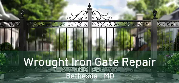 Wrought Iron Gate Repair Bethesda - MD